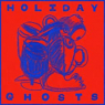 HOLIDAY GHOSTS