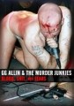 GG ALLIN & THE MURDER JUNKIES