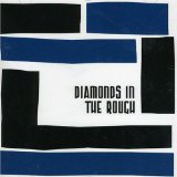 DIAMONDS IN THE ROUGH