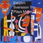 ESBJ�RN SVENSSON TRIO