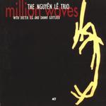 NGUY?N L? TRIO WITH DIETER ILG & DANNY GOTTLIEB