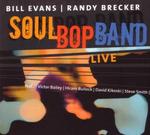 EVANS BILL & RANDY BRECKER SOULBOP BAND
