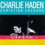 HADEN CHARLIE (CHRISTIAN ESCOUD�)