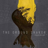 GROUND SHAKER GROUND SHAKER