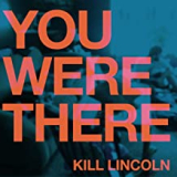 KILL LINCOLN