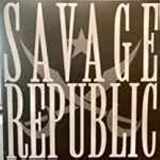 SAVAGE REPUBLIC