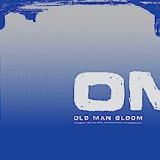 OLD MAN GLOOM