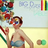 BIG D AND THE KIDS TABLE