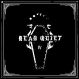 DEAD QUIET
