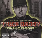 TRICK DADDY TRICK DADDY