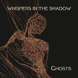 WHISPERS IN THE SHADOW WHISPERS IN THE SHADOW