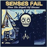 SENSES FAIL