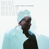 WIDE MOUTH MASON WIDE MOUTH MASON