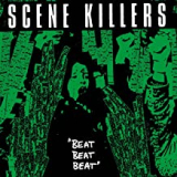 SCENE KILLERS