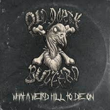 OLD DIRTY BUZZARD OLD DIRTY BUZZARD