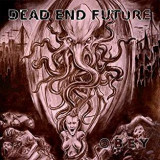 DEAD END FUTURE