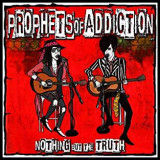 PROPHETS OF ADDICTION