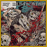 MY MINDS MINE MY MINDS MINE
