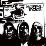 MORTAL FACTOR MORTAL FACTOR