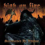 HIGH ON FIRE