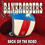 GLORIOUS BANKROBBERS GLORIOUS BANKROBBERS