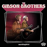 GIBSON BROTHERS GIBSON BROTHERS