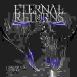 ETERNAL RETURNS
