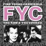 FINE YOUNG CANNIBALS