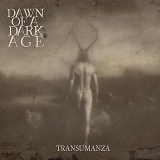 DAWN OF A DARK AGE