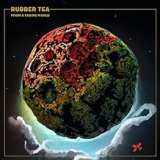 RUBBER TEA