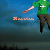 RACOON RACOON