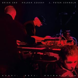ENO BRIAN & HOLGER CZUKAY & J. PETER SCHWALM ENO BRIAN & HOLGER CZUKAY & J. PETER SCHWALM