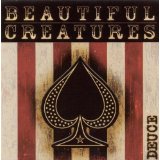 BEAUTIFUL CREATURES