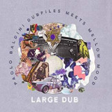 MELLOW MOOD & PAOLO BALDINI DUBFILES MELLOW MOOD & PAOLO BALDINI DUBFILES