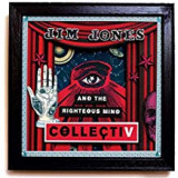 JONES JIM & THE RIGHTEOUS MIND
