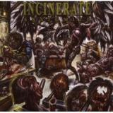 INCINERATE INCINERATE
