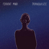 FERVENT MIND