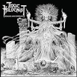 TOXIC HOLOCAUST TOXIC HOLOCAUST