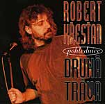 DRUHA TRAVA & R.KRESTAN DRUHA TRAVA & R.KRESTAN