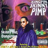 KINGPIN SKINNY PIMP
