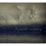 HYPNOTIC SCENERY HYPNOTIC SCENERY