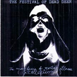 FESTIVAL OF DEAD DEER
