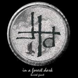 IN A FOREST DARK IN A FOREST DARK