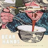 BEAR HANDS BEAR HANDS