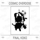 COSMIC OVERDOSE COSMIC OVERDOSE