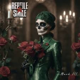 REPTILE SMILE