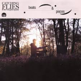 CATCHING FLIES CATCHING FLIES