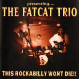 FATCAT TRIO FATCAT TRIO