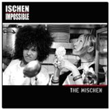 ISCHEN IMPOSSIBLE
