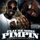 PROJECT PAT & JUICY J